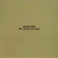 We're An American Band