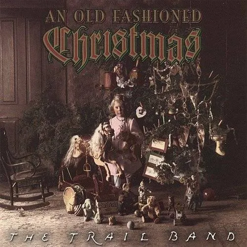 Trail Band - Old Fashioned Christmas vinyl record cover