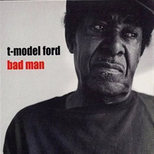 T-Model Ford - Bad Man vinyl record cover