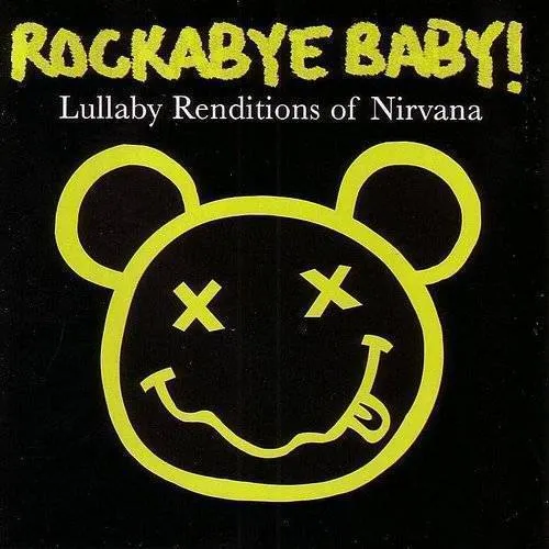 Rockabye Baby! - Lullaby Renditions Of Nirvana vinyl record cover