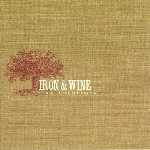 Iron & Wine - The Creek Drank The Cradle vinyl record cover