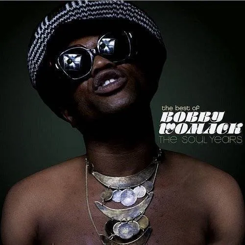 Bobby Womack - Best of Bobby Womack: The Soul Years vinyl record cover