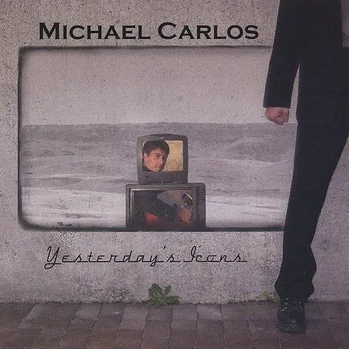 Michael Carlos - Yesterdays Icons vinyl record cover
