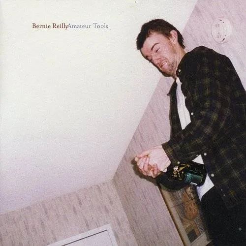 Bernie Reilly - Amateur Tools vinyl record cover
