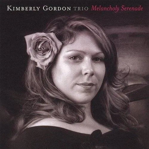 Kimberly Gordon Trio - Melancholy Serenade vinyl record cover