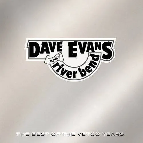Dave Evans - The Best Of The Vetco Years vinyl record cover