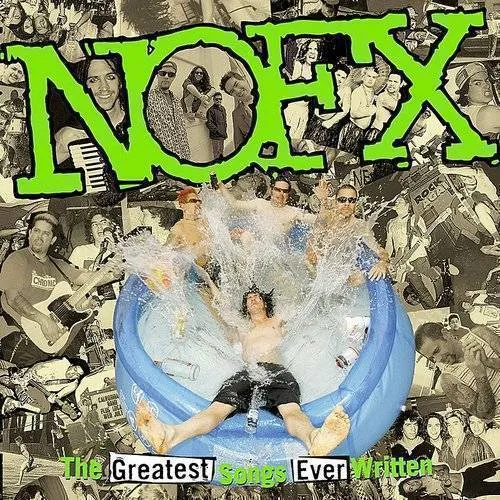 NOFX - The Greatest Songs Ever Written: By Us vinyl record cover
