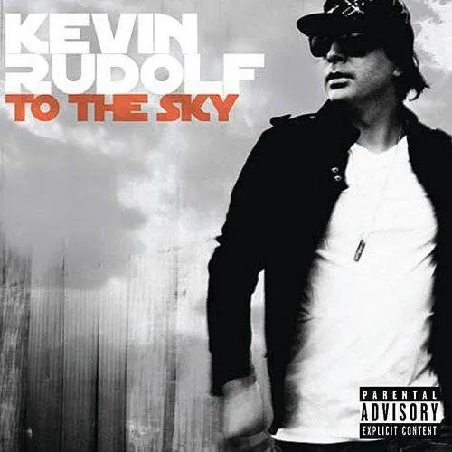 Kevin Rudolf - To The Sky vinyl record cover