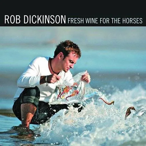 Rob Dickinson - Fresh Wine for the Horses vinyl record cover