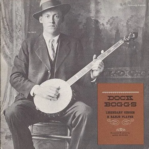 Dock Boggs - Dock Boggs: Legendary Singer and Banjo Player vinyl record cover