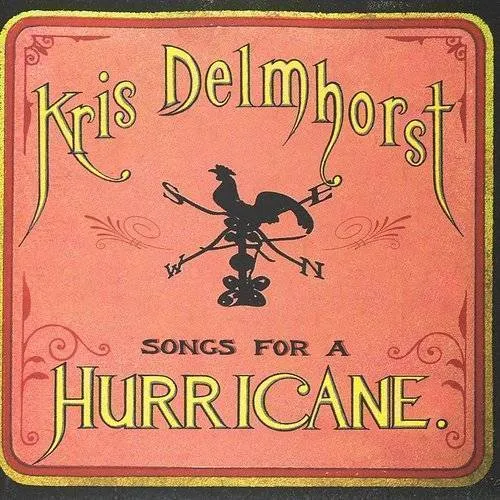 Kris Delmhorst - Songs For A Hurricane vinyl record cover