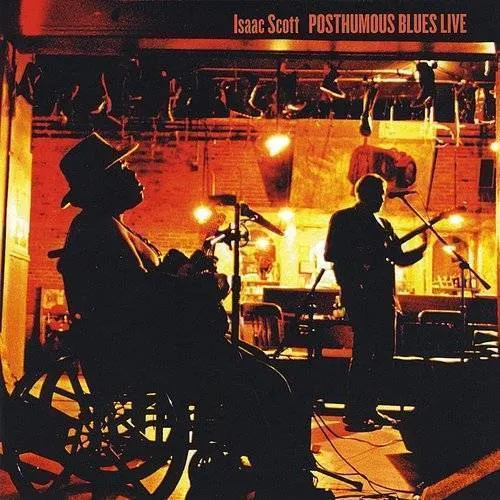 Isaac Scott - Posthumous Blues Live vinyl record cover