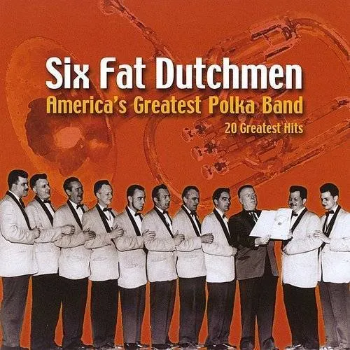 Six Fat Dutchmen - America's Greatest Polka Band vinyl record cover