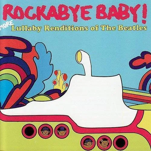 Rockabye Baby! - More Lullaby Renditions of the Beatles vinyl record cover