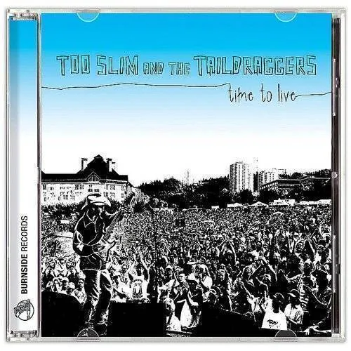 Too Slim & The Taildraggers - Time To Live vinyl record cover