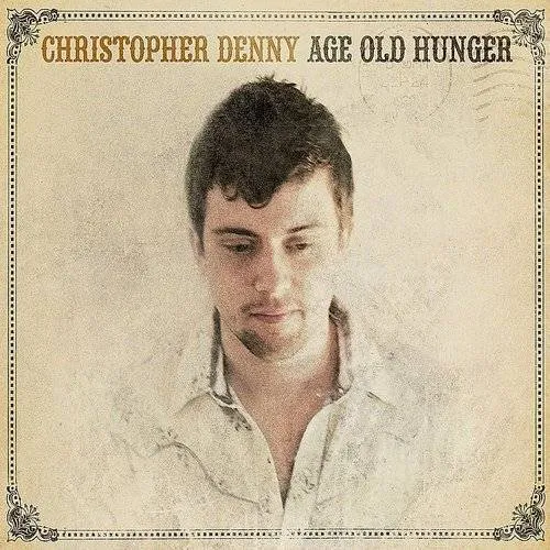 Christopher Denny - Age Old Hunger vinyl record cover