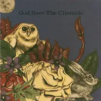 God Save the Clientele