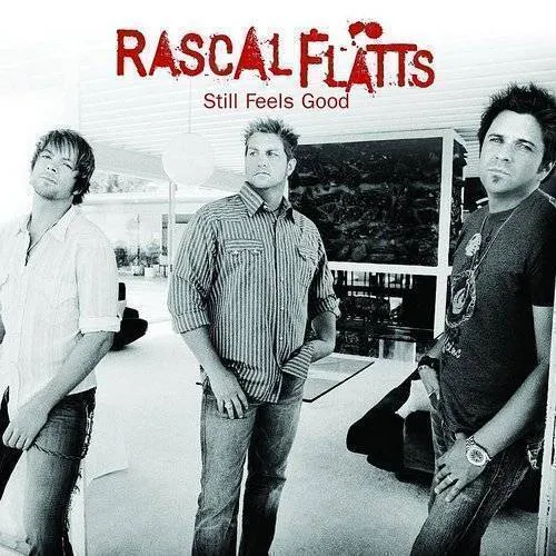 Rascal Flatts - Still Feels Good vinyl record cover