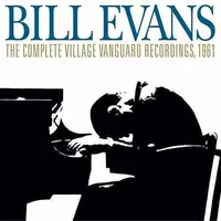 Complete Village Vanguard Recordings 1961