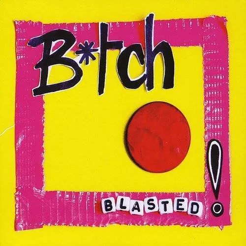 Bitch (Detroit) - Blasted vinyl record cover