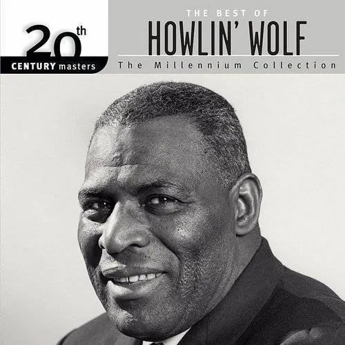Howlin' Wolf - 20th Century Masters: Millennium Collection vinyl record cover
