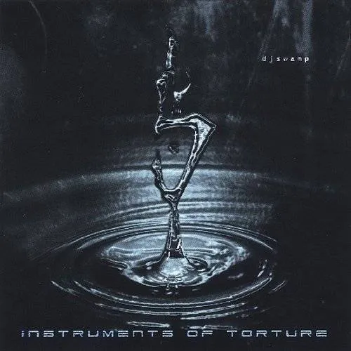 Dj Swamp - Instruments Of Torture vinyl record cover