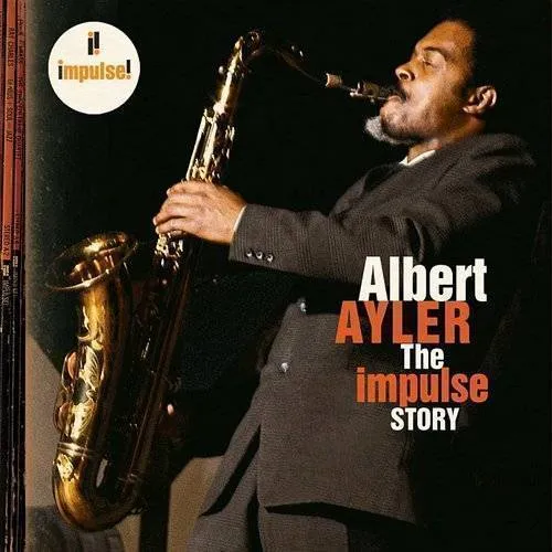 Albert Ayler - The Impulse Story * vinyl record cover