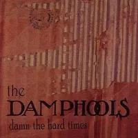 Damn The Hard Times