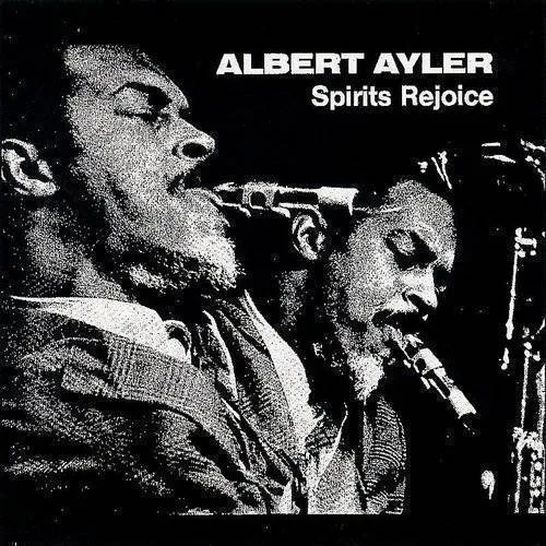 Albert Ayler - Spirits Rejoice vinyl record cover