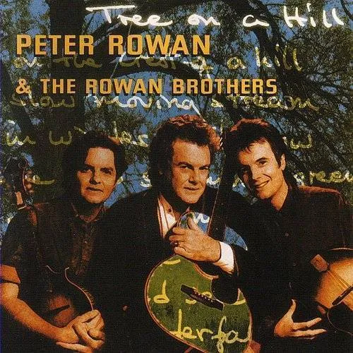 Peter Rowan & Rowan Brothers - Tree on a Hill vinyl record cover
