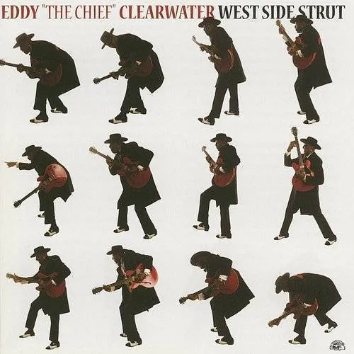 Eddy 'The Chief' Clearwater - West Side Strut vinyl record cover