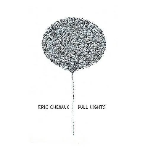 Eric Chenaux - Dull Lights vinyl record cover