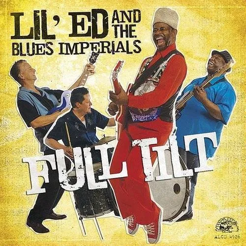 Lil' Ed & The Blues Imperials - Full Tilt vinyl record cover
