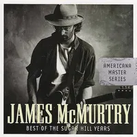 James McMurtry Americana Master Series: Best Of The Sugar Hill Years