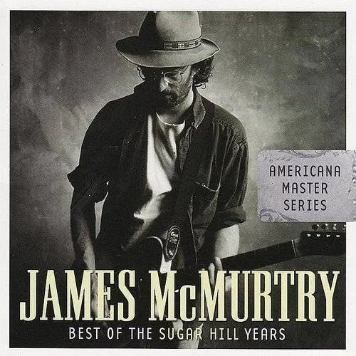 James McMurtry - James McMurtry Americana Master Series: Best Of The Sugar Hill Years vinyl record cover