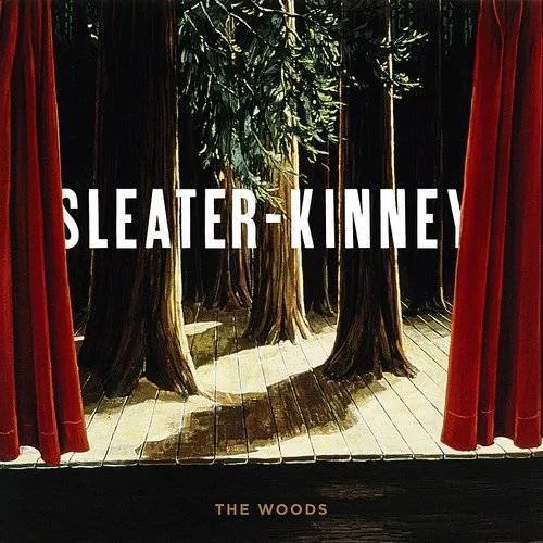 Sleater-Kinney - The Woods vinyl record cover
