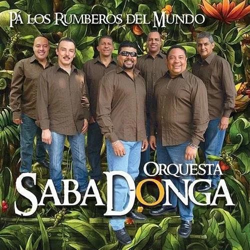 Orquesta Sabadonga - Pa' Los Rumberos Del Mundo vinyl record cover