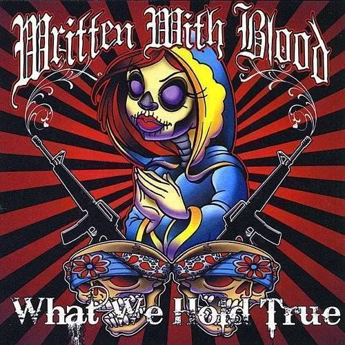 Written With Blood - What We Hold True vinyl record cover