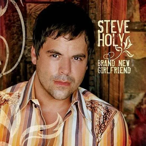 Steve Holy - Brand New Girlfriend vinyl record cover