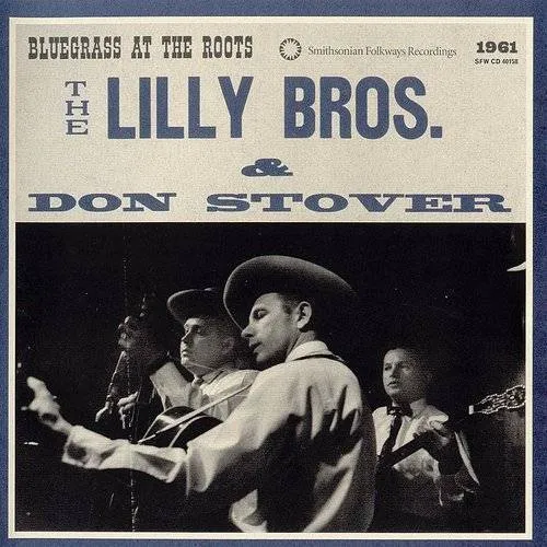 The Lilly Brothers - Bluegrass at the Roots vinyl record cover