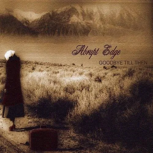 Abrupt Edge - Goodbye Till Then vinyl record cover