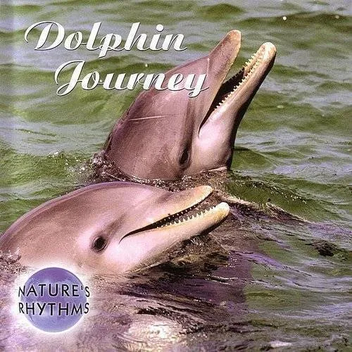 Nature's Rhytms - Nature's Rhythms: Dolphin Journey / Various vinyl record cover