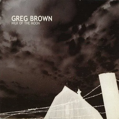 Greg Brown - Milk on the Moon vinyl record cover