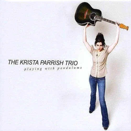 Krista Trio Parrish - Playing with Pendulums vinyl record cover