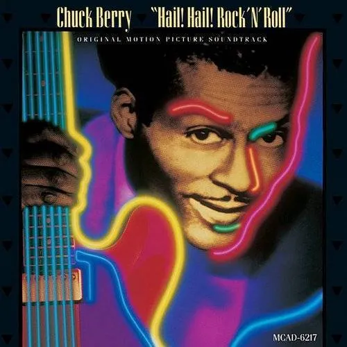 Chuck Berry - Chuck Berry: Hail! Hail! Rock 'n' Roll (Original Soundtrack) vinyl record cover