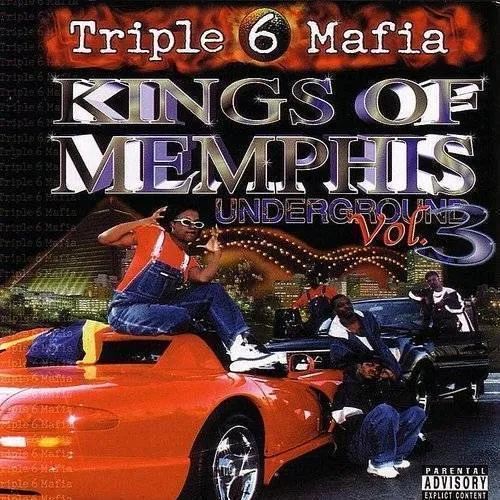 Triple 6 Mafia - Kings Of Memphis: Underground Vol. 3 vinyl record cover