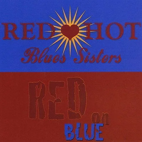 Red Hot Blues Sisters - Red On Blue vinyl record cover