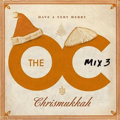 OC Mix 3-Have A Very Chrismukkah - The O.C. Mix 3: Have a Very Merry Chrismukkah vinyl record cover