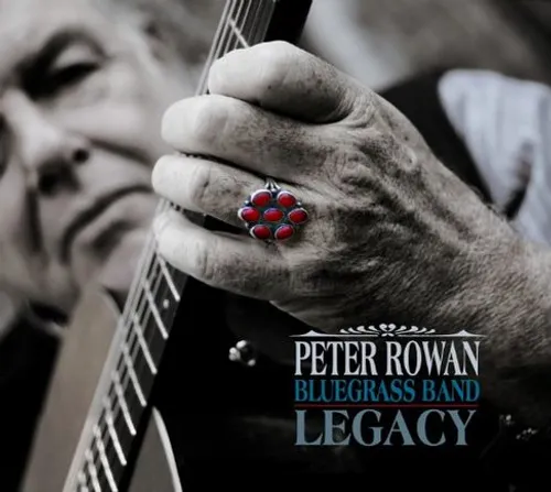 Peter Rowan Bluegrass Band - Legacy vinyl record cover