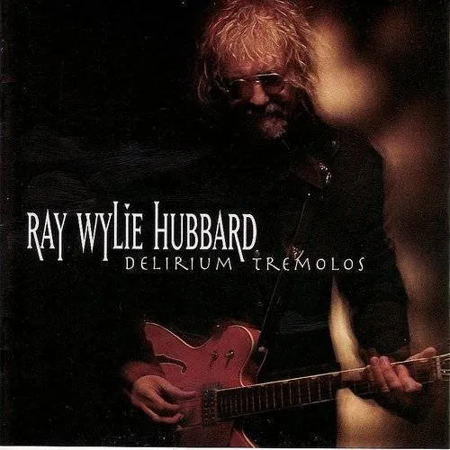 Ray Wylie Hubbard - Delirium Tremolos vinyl record cover